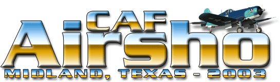 Chuck Gardner reports from the 2003 CAF Airsho at Midland, TX