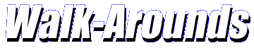 Walk-Arounds